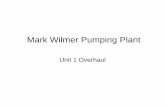 13. Mark Wilmer Pumping Plant Unit1.ppt Board Meeting/13... · Mark Wilmer Pumping Plant Unit 1 Overhaul. Scope of Work • Upgrade Impeller to New Specification • Replace Upper