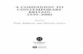 Paul Addison and Harriet Jones - Buch.de · A companion to contemporary Britain, 1939–2000 / edited by Paul Addison and Harriet Jones. p. cm.—(Blackwell companions to British