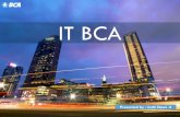IT BCA - usd.ac.id Umum... · • IT Service Quality ... • IT Network Infrastructure • IT System Operation STRUKTUR ORGANISASI IT BCA Struktur Organisasi IT BCA IT Members Kegiatan