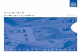 Account of monetary policy 2016 - riksbank.se · The material compiled by the Riksbank is thus a basis for ... access to the Riksbank's ... Index, 2007 Q4 = 100, seasonally‐ and