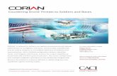 Countering Drone Threats to Soldiers and Bases - caci.com · CORIAN™ is tailored for military use against unmanned aircraft systems (UAS) threats to warfighters and bases. Commercially