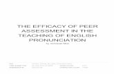 PRONUNCIATION TEACHING OF ENGLISH ASSESSMENT IN … filethe efficacy of peer assessment in the teaching of english pronunciation by indrawati mas file time submitted 30-jun-2015 01:28pm