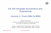 CS 152 Computer Architecture and Engineering Lecture 3 ...cs152/sp12/lectures/L03-CISCRISC.pdf · January 26, 2012 CS152, Spring 2012 CS 152 Computer Architecture and Engineering