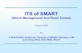 August 2006 - PIARCTS45-Weei-ppt.pdfITS of SMART (Storm Management And Road Tunnel) August 2006 by Ir Mohd Saleh Santhiman, Director of SMART Highway, LLM Looi Hong Weei, HOD-M&E,