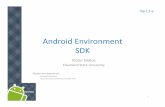 Android Environment SDK - JFODjfod.cnam.fr/SEJA/supports/biblio/Android-Chapter02-Setup1-SDK.pdfAndroid Environment SDK ... manage port‐forwarding, set breakpoints, and view thread