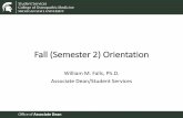 Fall (Semester 2) Orientation - Michigan State University · Semester 2 Mention that the “Semester 2 Exam Schedule” and “Fall 2017 Semester 2 Overview” on their class pre-clerkship