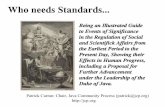 Who needs Standards - jaoo.dkjaoo.dk/dl/jaoo-aarhus-2008/slides/PatrickCurran_WhoNeedsStandards.pdf · I05.1: Rheumatic mitral insufficiency Rheumatic mitral Incompetence Regurgitation