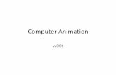 Computer Animation - courses.cs.washington.educourses.cs.washington.edu/.../animation/Computer_Animation.pdfBasic Animation •What’s the simplest kind of animation you can think