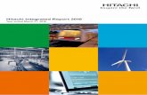 Hitachi Integrated Report 2018 · Contents Hitachi Integrated Report 2018 Editorial Policy Strategy for Value Creation 5 Hitachi’s Value Creation Model 6 CEO Message 8 Progress
