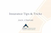 Insurance Tips & Trickscdnmedia.endeavorsuite.com/images/organizations/c16d04ca-8fb8-4223... · Insurance Tips & Tricks Jack J Demski. Agenda •History Briefing •Liability –General