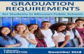 GRADUATION RE UIREMENTS - dese.mo.gov · Overview . This publication describes the minimum Missouri high school graduation requirements and various options for earning credit toward