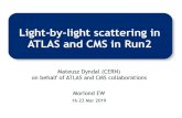 Light-by-light scattering in ATLAS and CMS in Run2moriond.in2p3.fr/2019/EW/slides/1_Sunday/1_morning/4_dyndal.pdf · 1 day ago · mension of [Mass]2 that we write as ⌘ M2, and