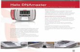  · Halo DNAmaster Microvolume Nucleic Acids And Proteins Measurement READ The Halo DNAmaster complements the existing range of Halo spectrophotometers and plate readers. It is designed