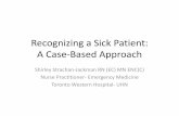 Recognizing a Sick Patient: A Case-Based Approachers.snapuptickets.com/...RecognizingaSickPatientACaseBasedApproach.pdf · Recognizing a Sick Patient: A Case-Based Approach Shirley