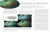 Getting in Deeper T - California Institute of Technology · Getting in Deeper by Hank Hogan, Contributing Editor Ever-smaller endoscopic tools are improving the way surgeons will