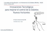 Innovaciones Tecnológicas para mejorar el control de la … · 2017-06-07 · Innovaciones Tecnológicas para mejorar el control de la Diabetes ... Thalassemia Sickle cell ... between