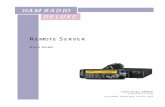 HAM RADIO DELUXE Remote Server.pdf · DELUXE HAM RADIO REMOTE SERVER Simon Brown, HB9DRV Programmer-in-Chief Last update: Wednesday, June 02, 2004 USER GUIDE