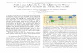 Path Loss Models for 5G Millimeter Wave Propagation ... · loss models must be built for link budget and signal strength prediction, with the inclusion of directional and beamforming