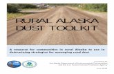 RURAL ALASKA DUST TOOLKITdec.alaska.gov/media/6390/final-dust-toolkit-061518.pdf · Many organizations offer funding for dust control or can ... ... irritated eyes/nose/throat, tightness