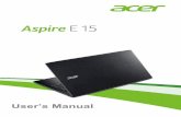 asE5-575 G 553 G 523 K50-20 (Ironman SK Wasp BR Wasp SR ...Manuals/Acer_Aspire-E15-series_User... · To help you use your Acer notebook, ... applications support precision touchpad