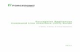 Forcepoint Appliances CLI Guide - websense.com · Forcepoint Appliances: CLI Guide 3 Forcepoint Appliances Command Line Interface To move from view to the diagnose mode, enter diagnose