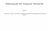 Manual of Smart Watch - fotosklad.ru · 1.Some Android smart cellphones may remind that installation fails, ... reminder by phone ring, and the screen will display the phone number
