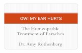 The Homeopathic Treatment of Earaches Dr. Amy Rothenberg · • Hepar sulphuris • Ferrum phos • Sulphur • Phosphorus • Lycopodium • Calcarea carbonica • Silica . Belladonna