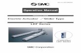 Electric Actuator Slider Type LEF Series - smc.nu¤renheter/LEF/LEF-OM00201.pdf · PRODUCT NAME Electric Actuator ／Slider Type MODEL / Series LEF Series  LEC Series