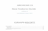 ARCHICAD 21 New Features Guide - education.graphisoft.com INTUITIVENESS The following new features in ARCHICAD 21 enhance the intuitive use of the program for users at all levels.