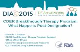 CDER Breakthrough Therapy Program: What CDER Breakthrough Therapy Program: What Happens Post-Designation?