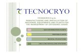 TECNOCRYO S.p.A. MANUFACTURING AND INSTALLATION … Tecnocryo (filling station con... · MANUFACTURING AND INSTALLATION OF MACHINES, EQUIPMENTS AND PLANTS FOR THE MANAGEMENT OF CRYOGENIC