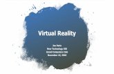 Virtual Reality - grandcomputers.org · Virtual Reality 2018 Virtual Reality VR places the user in another location entirely. Whether that location is computer-generated or captured