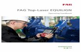 FAG Top-Laser EQUILIGN - Schaeffler Deutschland · LASER-EQUILIGN.TRANS FAG Top-Laser EQUILIGN transducer incl. dust cap and transducer cable LASER-EQUILIGN.CASE LASER-EQUILIGN-DEVICE