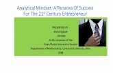 Analytical Mindset: A Panacea Of Success For The 21st ... Mindset- A... · PDF fileAnalytical Mindset: A Panacea Of Success For The 21st Century Entrepreneur. OBJECTIVES By the end