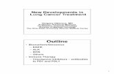 New Developments in Lung Cancer Treatment Final - Handout Developments in Lung... · New Developments in Lung Cancer Treatment Outline ... LDK 378 Preliminary Results