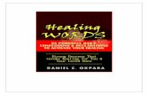HEALING - Better Life Worldbetterlifeworld.org/wp-content/uploads/2017/09/THE-HEAL-WORDS-1.pdf · Healing and Health ... 30 Powerful Prophetic Prayers that Brings Healing and Empower