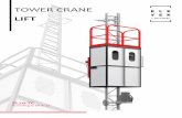 TOWER CRANE LT - Elevek by CF · Tower Crane Lift This service lift is ... of the tower cranes, it will transport crane controller ... ture and large tie distance for easy assembly.