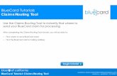 BlueCard Tutorials Claims Routing Tool - Blue Shield of ... · BlueCard Tutorial: Claims Routing Tool Enter the 3-character prefix found on the member’s ID card, and the date of