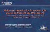 Wake-up Latencies for Processor Idle States on Current x86 ...ena-hpc.org/2014/pdf/paper_06.pdf · Wake-up Latencies for Processor Idle States on Current x86 Processors 5th International