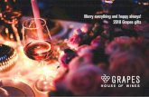 Merry everything and happy always! 2018 Grapes gifts · Samen werken we aan een future proof . wijnplatform met een oog voor jouw be-hoeften als wijnliefhebber. De tijd voor in-novatie