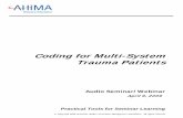 Coding for Multi-System Trauma Patients .Coding for Multi-System Trauma Patients AHIMA 2009 Audio