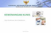 Clinical competencies and clinical previledge - kki.go.id · UU no 29 2004 ttg Praktik Kedokteran Perkonsil no 6 thn 2011 ttg registrasi dr dan drg Peraturan konsil kedokteran indonesia