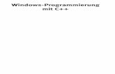 Windows-Programmierung mit C++poct5i36suhgcw9b.myfritz.net/webseiten/c3/c++.pdf · Mit MS Visual C++ 6.0 und dem Borland-Compiler C++ 5.5 können alle Beispiele dieses Buches kompiliert