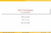 Web Technologies - kti.tugraz.atkti.tugraz.at/staff/vsabol/courses/wt/wt_slides_mvc.pdf · Need a module system preventing the UI from "seeing" DM functionality ( nally available!)