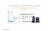 Customer Onboarding Guide - RingCentral App Gallery · 3 RingCentral® Customer Onboarding Guide 2 users Network Readiness RingCentral provides reliable, high-quality voice service.