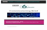 BBC 6 Music Commiss Brief 95135 Guy Garveyv0.6downloads.bbc.co.uk/radio/commissioning/BBC_6_Music...Monday 30th October Producers shortlisted notified of outcomes, asked to prepare