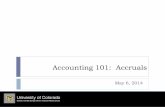 Accounting 101: Accruals - UCCS Home 5-1-14.pdf · Accrual Basis of Accounting For financial statements prepared in accordance with generally accepted accounting principles (GAAP):