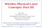 Wireless Physical Layer Concepts: Part IIIjain/cse574-10/ftp/j_5phy.pdf · Wireless Physical Layer Concepts: Part III Raj Jain Professor of CSE Washington University in Saint Louis