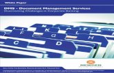 DMS - Document Management Services - TechGig · SOLUTIONS FOR BUSINESS PROCESS & CONTENT MANAGEMENT DMS - Overcoming Challenges in Corporate Banking White Paper shared using a document