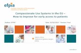 Compassionate Use Systems in the EU How to improve for ...ec.europa.eu/health/sites/health/files/files/committee/stamp/2016... · Compassionate Use Systems in the EU – How to improve